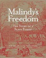 Malindy's Freedom: The Story of a Slave Family 1883982537 Book Cover