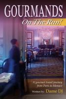 Gourmands on the Run! Part 2 1530992141 Book Cover