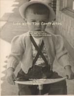 Life with the Contraltos 1629949922 Book Cover