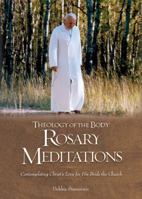 Theology of the Body Rosary Meditations 1947008005 Book Cover