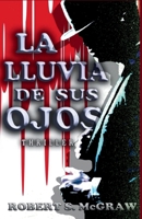 La lluvia de sus ojos B0CQBDSX6W Book Cover