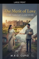 The Merit of Love: More than Just a Love Story B0GJNR4HVC Book Cover