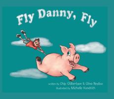 Fly Danny, Fly 0983368902 Book Cover