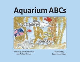 Aquarium ABCs: Discover and learn about the animals in a public aquarium B0GLLR5RC3 Book Cover