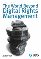 The World Beyond Digital Rights Management 1902505875 Book Cover