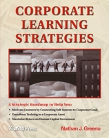 Corporate Learning Strategies 1562864122 Book Cover