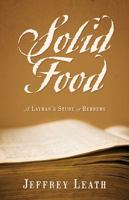Solid Food: A Layman's Study of Hebrews 1478728019 Book Cover