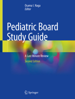 Pediatric Board Study Guide: A Last Minute Review 3319101145 Book Cover