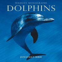 Wildlife Monographs:Dolphins 1901268179 Book Cover