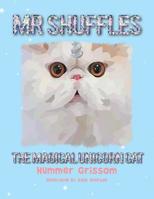 MR Shuffles: The Magical Unicorn Cat 1984504231 Book Cover