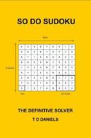 So Do Sudoku: The Definitive Solver 184685170X Book Cover