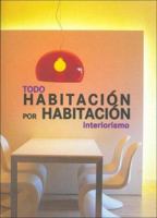 Todo Habitacion Por Habitacion 8496429679 Book Cover