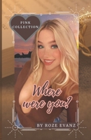 Where were You? B0CTHDXY8R Book Cover