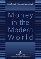 Money in the Modern World 3631591187 Book Cover