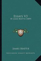Essays V3: By James Beattie 1164637584 Book Cover