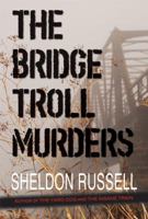 The Bridge Troll Murders: A Hook Runyon Mystery (Hook Runyon Mysteries) 1937054276 Book Cover
