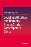Social Stratification and Harmony Among Strata in Contemporary China 9819557119 Book Cover