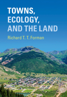Towns, Ecology, and the Land 1316648605 Book Cover