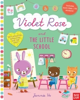 Violet Rose and the Little School 0763690023 Book Cover