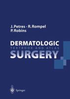 Dermatologic Surgery: Textbook and Atlas 3540594531 Book Cover