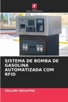 SISTEMA DE BOMBA DE GASOLINA AUTOMATIZADA COM RFID 6206375781 Book Cover