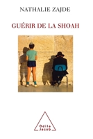 Shoah and the Healing Process / Guérir de la Shoah (French Edition) 2738116558 Book Cover
