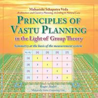 Principles of Vastu Planning: In the Light of Group Theory 1494785617 Book Cover