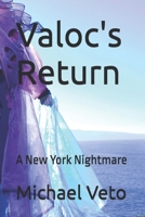 Valoc's Return: A New York Nightmare (Hell on Earth) B0GHRWG8M3 Book Cover