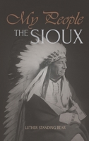My People the Sioux 1667306367 Book Cover