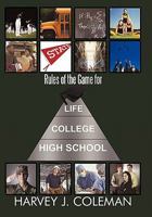 Rules of the Game for Life/College/High School 1452020744 Book Cover
