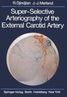 Super Selective Arteriography Of The External Carotid Artery 3642665985 Book Cover