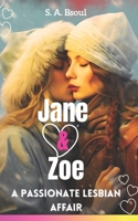 Jane & Zoe: A Passionate Lesbian Affair B0CFZ9P6Q3 Book Cover