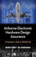 Airborne Electronic Hardware Design Assurance: A Practitioner's Guide to Rtca/Do-254 1482206056 Book Cover