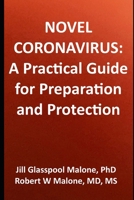 Novel Coronavirus: A Practical Guide for Preparation and Protection 1648267033 Book Cover