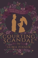 Courting Scandal 0991831047 Book Cover