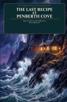 The Last Recipe at Penberth Cove: Book 3 of The Cornish Clifftop Tea Room Mysteries B0HCZQR4GC Book Cover