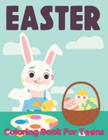 Easter Coloring Book for Teens: A Relaxing Easter and Spring Coloring Page Designs for Adults, Teens and Seniors B09T63D8P7 Book Cover