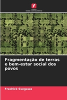 Fragmentação de terras e bem-estar social dos povos (Portuguese Edition) 620789216X Book Cover