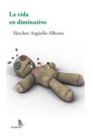 La vida en diminutivo B0BNK7LKVY Book Cover