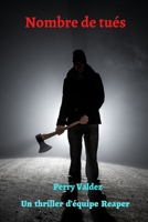 Nombre de tués: Un thriller d'équipe Reaper (book 5) B0BKRTQ7M3 Book Cover