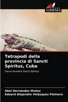 Tetrapodi della provincia di Sancti Spíritus, Cuba 6203207888 Book Cover