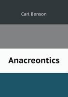 Anacreontics 0548617872 Book Cover
