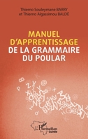 Manuel d'apprentissage de la grammaire du poular (Harmattan Guinée) (French Edition) 2140311841 Book Cover