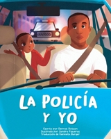 La Policía Y Yo (Spanish Edition) B0CWWC4Y4T Book Cover