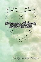 Dreams, Visions and Heroes 1602646473 Book Cover