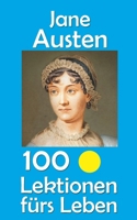Jane Austen: 100 Lektionen fürs Leben (German Edition) B0FKZDXT88 Book Cover