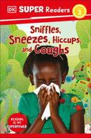 Sniffles, Sneezes, Hiccups, and Coughs 0744068150 Book Cover