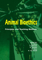 Animal Bioethics: Principles and Teaching Methods 9076998582 Book Cover