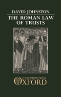 The Roman Law of Trusts 0198252161 Book Cover