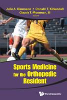 Sports Medicine for the Orthopedic Resident 9814324655 Book Cover